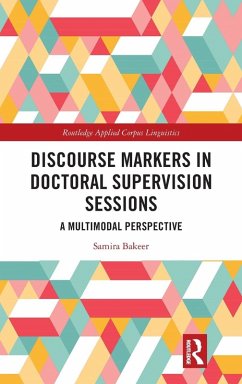 Discourse Markers in Doctoral Supervision Sessions - Bakeer, Samira