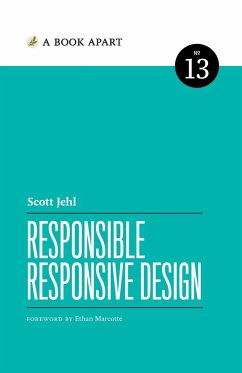 Responsible Responsive Design - Jehl, Scott