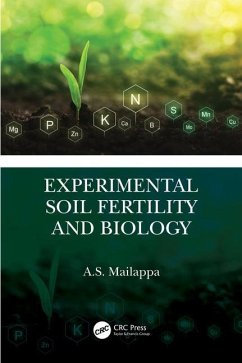 Experimental Soil Fertility and Biology - Mailappa, A S