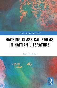 Hacking Classical Forms in Haitian Literature - Hawkins, Tom (The Ohio State University, USA)