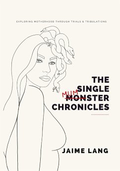 The Single Mumster Chronicles - Lang, Jaime