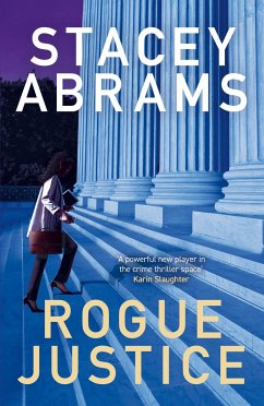 Rogue Justice - Abrams, Stacey