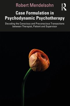 Case Formulation in Contemporary Psychotherapy - Mendelsohn, Robert