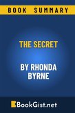 Summary: The Secret by Rhonda Byrne (Quick Gist) (eBook, ePUB)