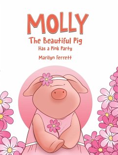 Molly The Beautiful Pig Has a Pink Party