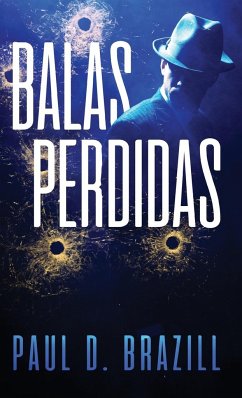 Balas Perdidas - Brazill, Paul D.