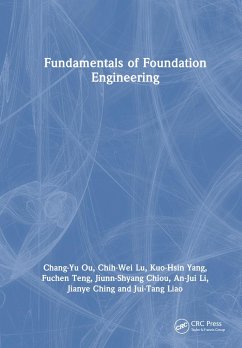 Fundamentals of Foundation Engineering - Ou, Chang-Yu; Yang, Kuo-Hsin; Teng, Fuchen