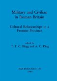 Military and Civilian in Roman Britain