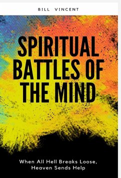 Spiritual Battles of the Mind - Vincent, Bill