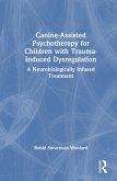 Canine-Assisted Psychotherapy for Children with Trauma-Induced Dysregulation