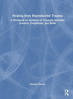 Healing from Reproductive Trauma - Warren, Bethany