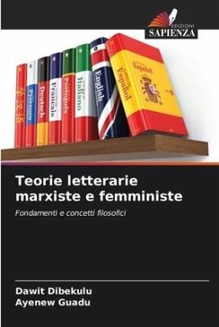 Teorie letterarie marxiste e femministe - Dibekulu, Dawit;Guadu, Ayenew