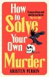 How To Solve Your Own Murder - Bild 1
