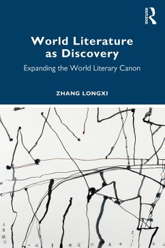 World Literature as Discovery - Longxi, Zhang