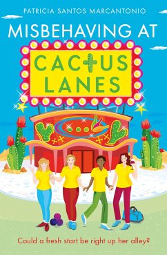Misbehaving at Cactus Lanes - Marcantonio, Patricia Santos