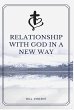 Relationship with God in a New Way - Bild 1