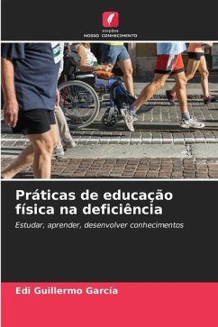 Práticas de educação física na deficiência - García, Edi Guillermo