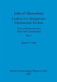 John of Glastonbury. Cronica sive Antiquitates Glastoniensis Ecclesie, Part i
