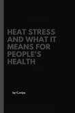 Heat stress and what it means for people's health