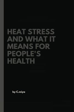 Heat stress and what it means for people's health - Miya, C.