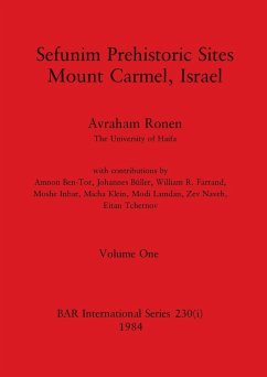 Sefunim Prehistoric Sites Mount Carmel, Israel, Volume i - Ronen, Avraham