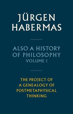 Also a History of Philosophy, Volume 1 - Habermas, Jurgen