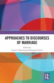 Approaches to Discourses of Marriage