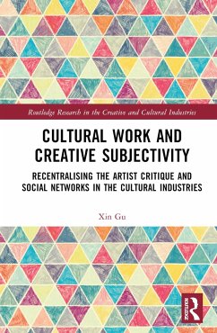 Cultural Work and Creative Subjectivity - Gu, Xin