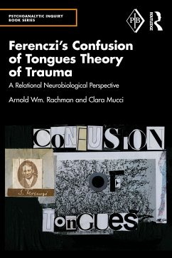 Ferenczi's Confusion of Tongues Theory of Trauma - Rachman, Arnold; Mucci, Clara