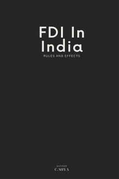 Fdi in India Rules and Effects - Miya, C.