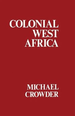 Colonial West Africa - Crowder, Michael