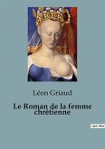 Le Roman de la femme chrétienne