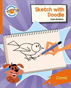 Reading Planet: Rocket Phonics - Target Practice - Sketch with Doodle - Orange - Bristow, Clare