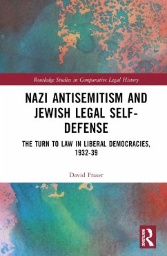 Nazi Antisemitism and Jewish Legal Self-Defense - Fraser, David (University of Nottingham, UK)