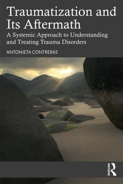 Traumatization and Its Aftermath - Contreras, Antonieta (New York University, USA)