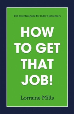 How to Get That Job - Mills, Lorraine