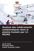 Analyse des médicaments antipaludiques dans le plasma humain par LC-MS/MS