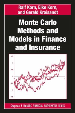 Monte Carlo Methods and Models in Finance and Insurance - Korn, Ralf;Korn, Elke;Kroisandt, Gerald