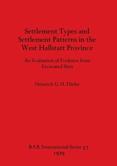 Settlement Types and Settlement Patterns in the West Hallstatt Province - Harke, Heinrich G. H.