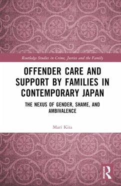 Offender Care and Support by Families in Contemporary Japan - Kita, Mari