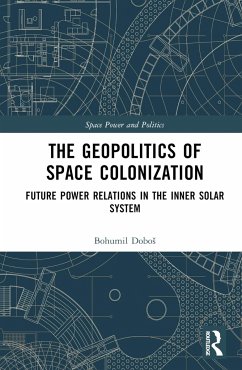 The Geopolitics of Space Colonization - Dobos, Bohumil