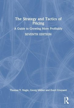 The Strategy and Tactics of Pricing - Nagle, Thomas T; Müller, Georg; Gruyaert, Evert