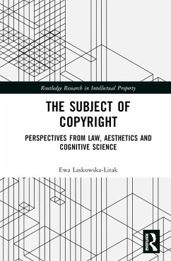 The Subject of Copyright - Laskowska-Litak, Ewa