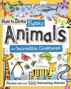 How to Draw Funky Animals and Incredible Creatures - Reynolds, Toby