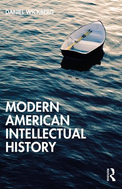 A History of American Thought 1860-2000 - Wickberg, Daniel
