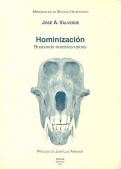 Hominización : buscando nuestras raíces - Valverde, José A.