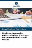 Rechtsordnung des elektronischen Vertrags im Gemeinschaftsrecht Ohada