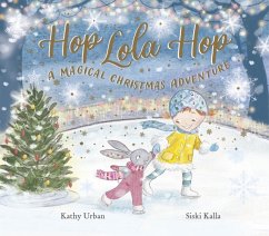 Hop Lola Hop: A Magical Christmas Adventure - Urban, Kathi