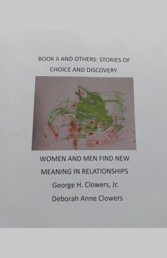 Book II and Others: Stories of Choice and Discovery - Clowers, George H.