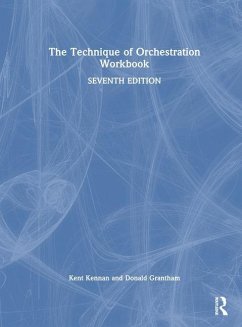 The Technique of Orchestration Workbook - Grantham, Donald; Kennan, Kent